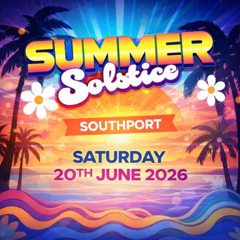 Summer Solstice - Saturday 20th June 2026 | 2PM – 10PM Victoria Park, Southport